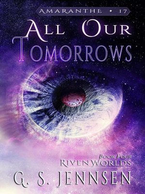 cover image of All Our Tomorrows (Riven Worlds Book Four)